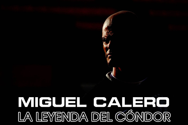 Miguel Calero, la Leyenda del Cóndor